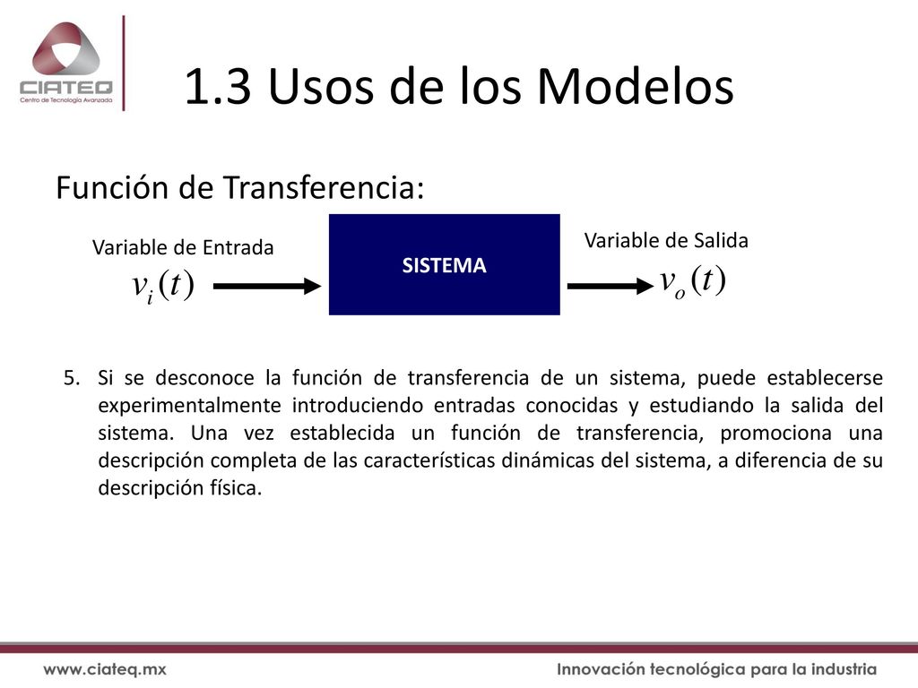 1.3 Usos de los Modelos Función de Transferencia: Variable de Salida