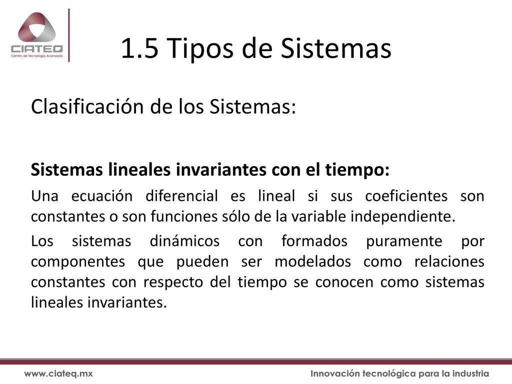 1.5 Tipos de Sistemas Clasificación de los Sistemas: