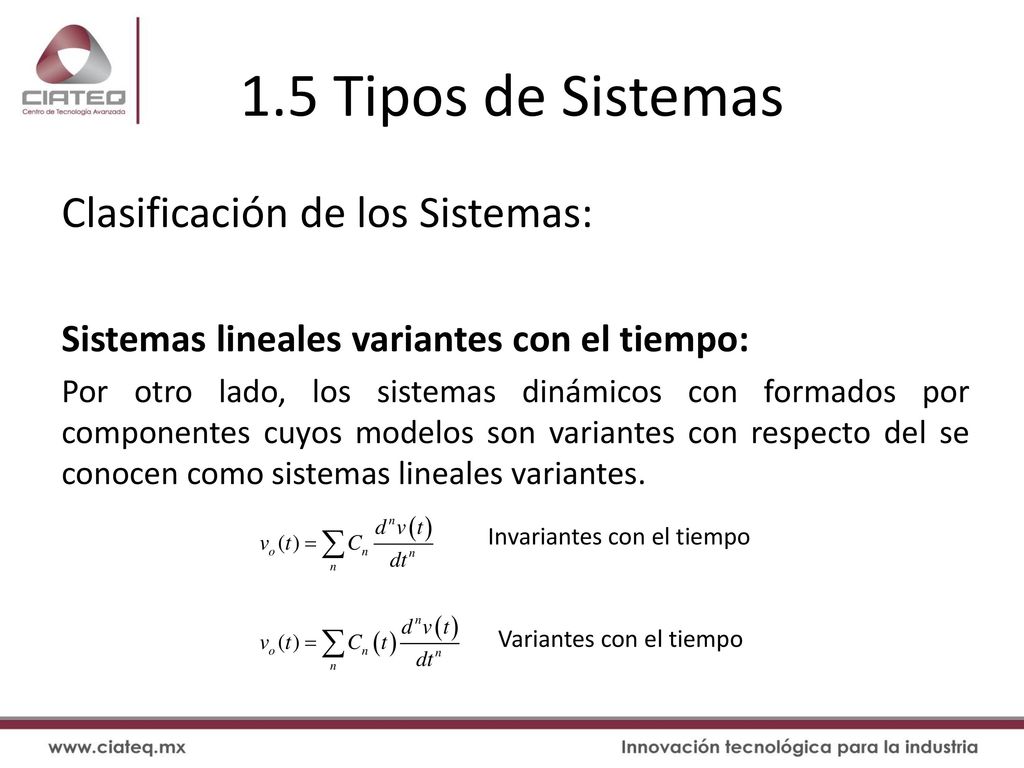1.5 Tipos de Sistemas Clasificación de los Sistemas: