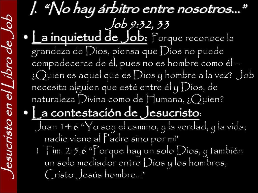 No hay árbitro entre nosotros... Jesucristo en el Libro de Job