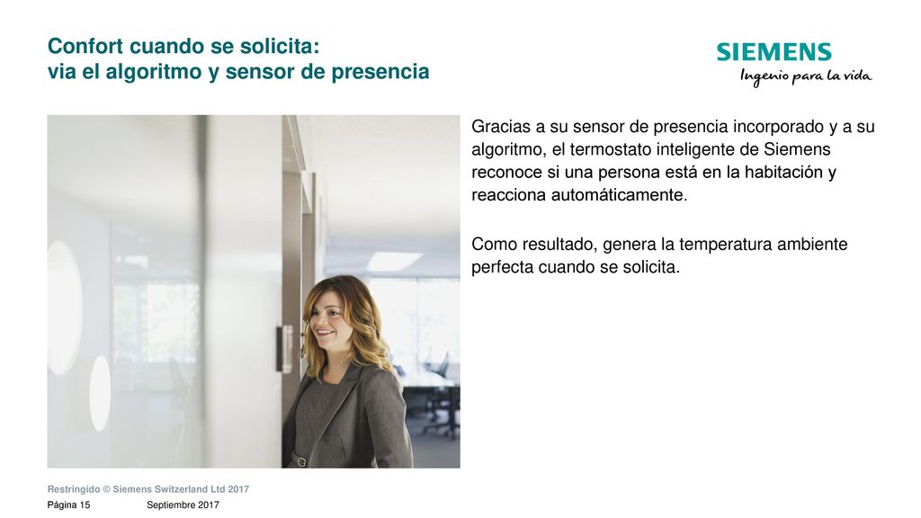 Confort cuando se solicita: via el algoritmo y sensor de presencia