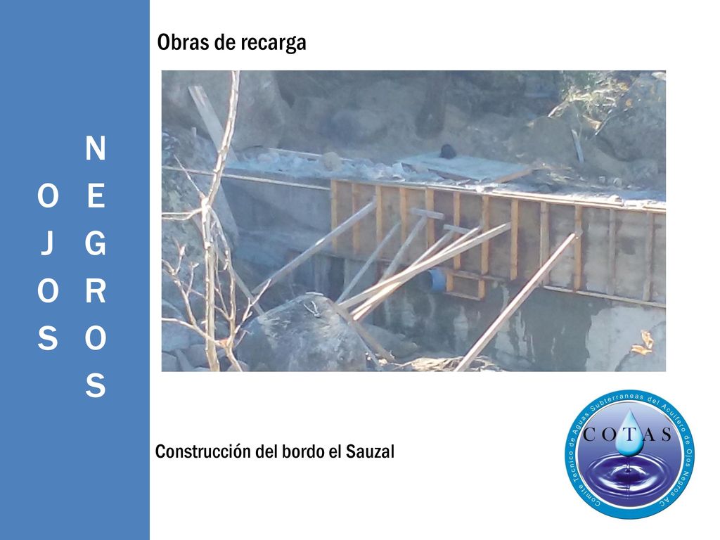 OJOS NEGROS Obras de recarga Construcción del bordo el Sauzal