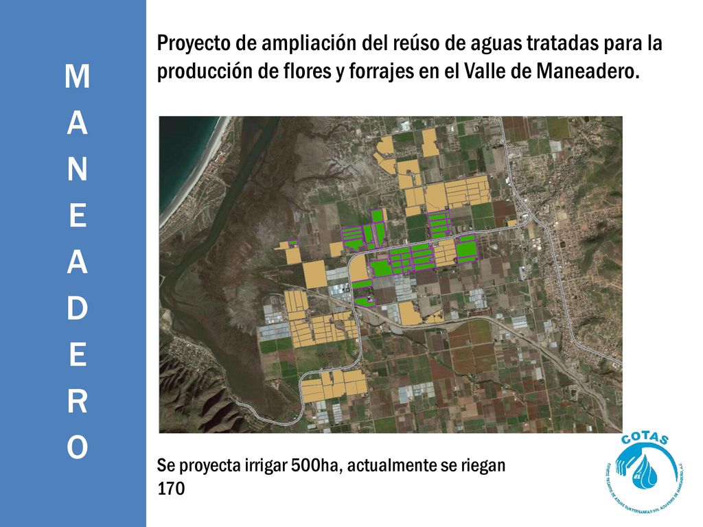 MANEADERO Proyecto de ampliación del reúso de aguas tratadas para la producción de flores y forrajes en el Valle de Maneadero.
