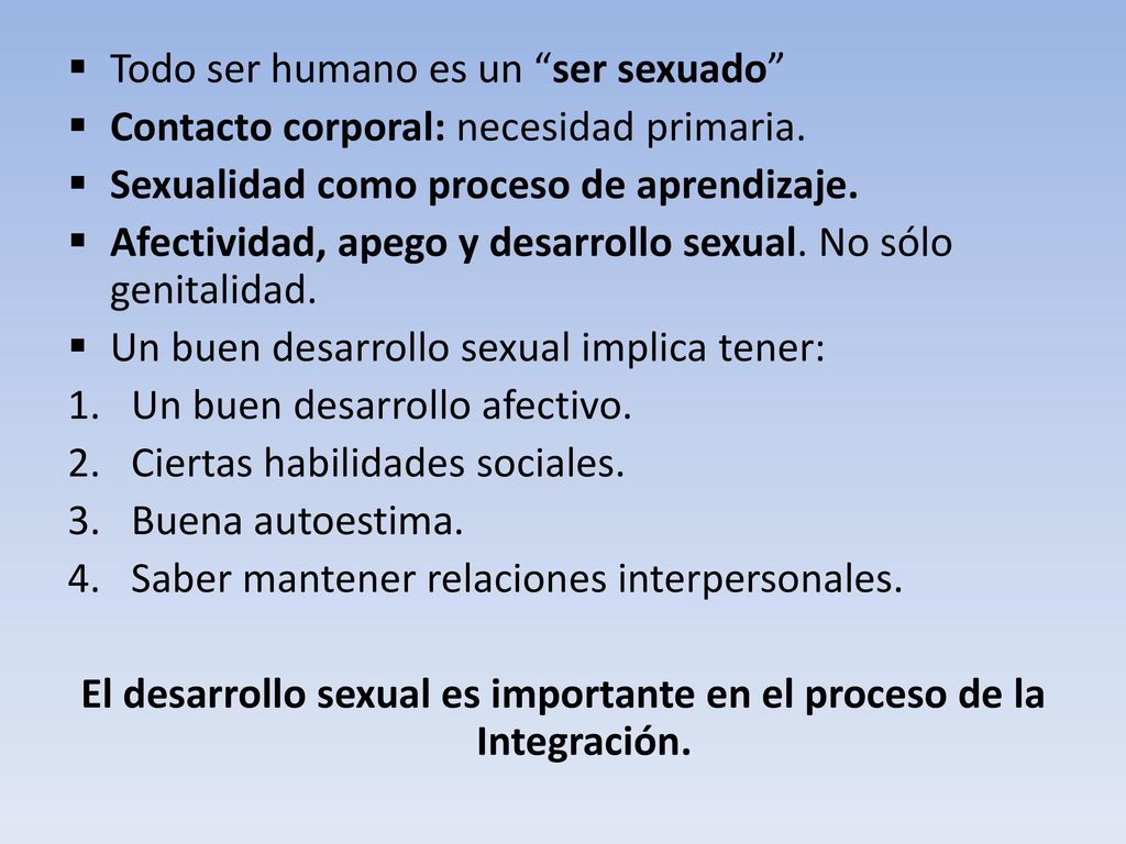El desarrollo sexual es importante en el proceso de la Integración.