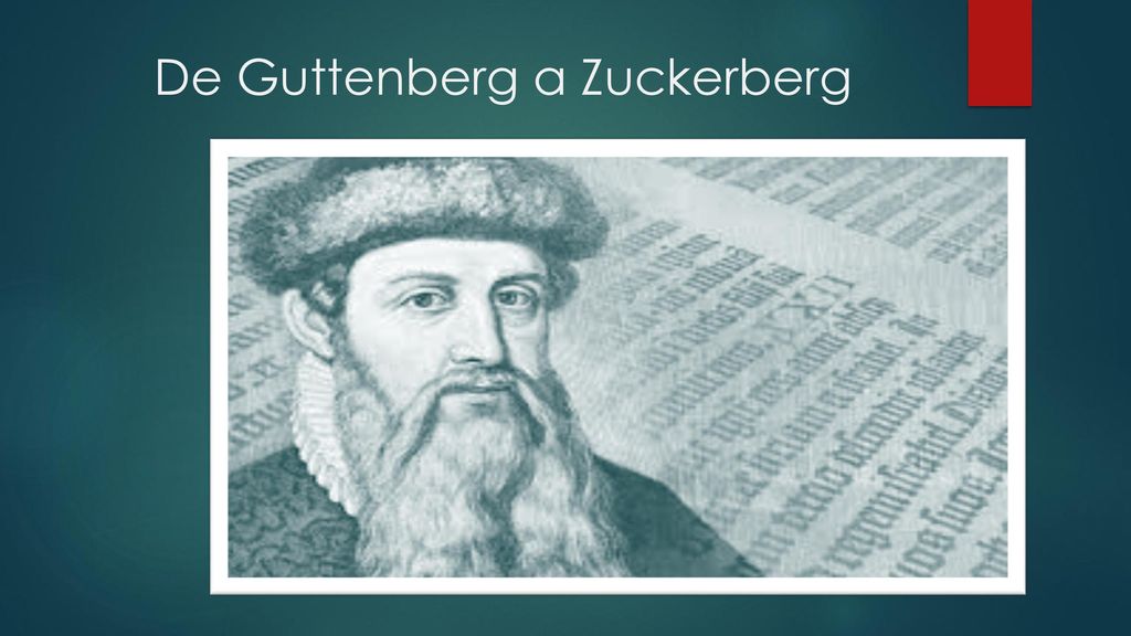 De Guttenberg a Zuckerberg