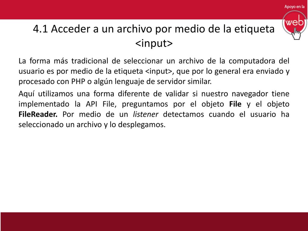 4.1 Acceder a un archivo por medio de la etiqueta <input>