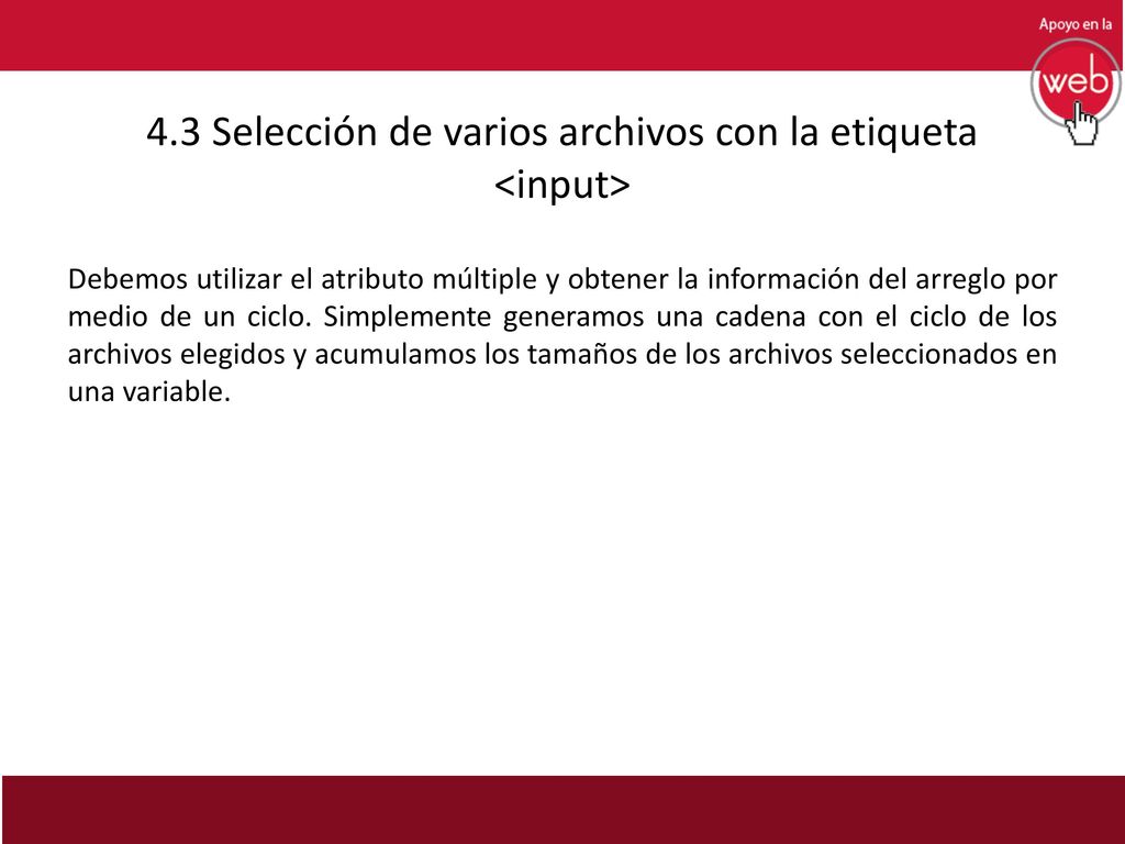 4.3 Selección de varios archivos con la etiqueta <input>
