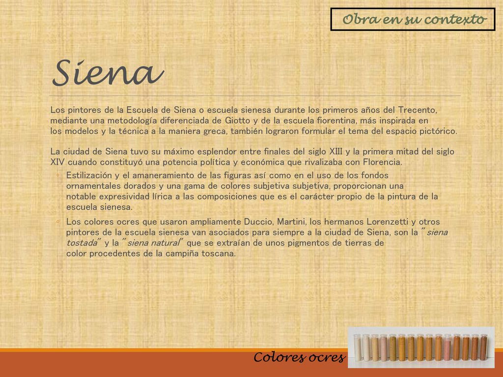 Siena Obra en su contexto Colores ocres