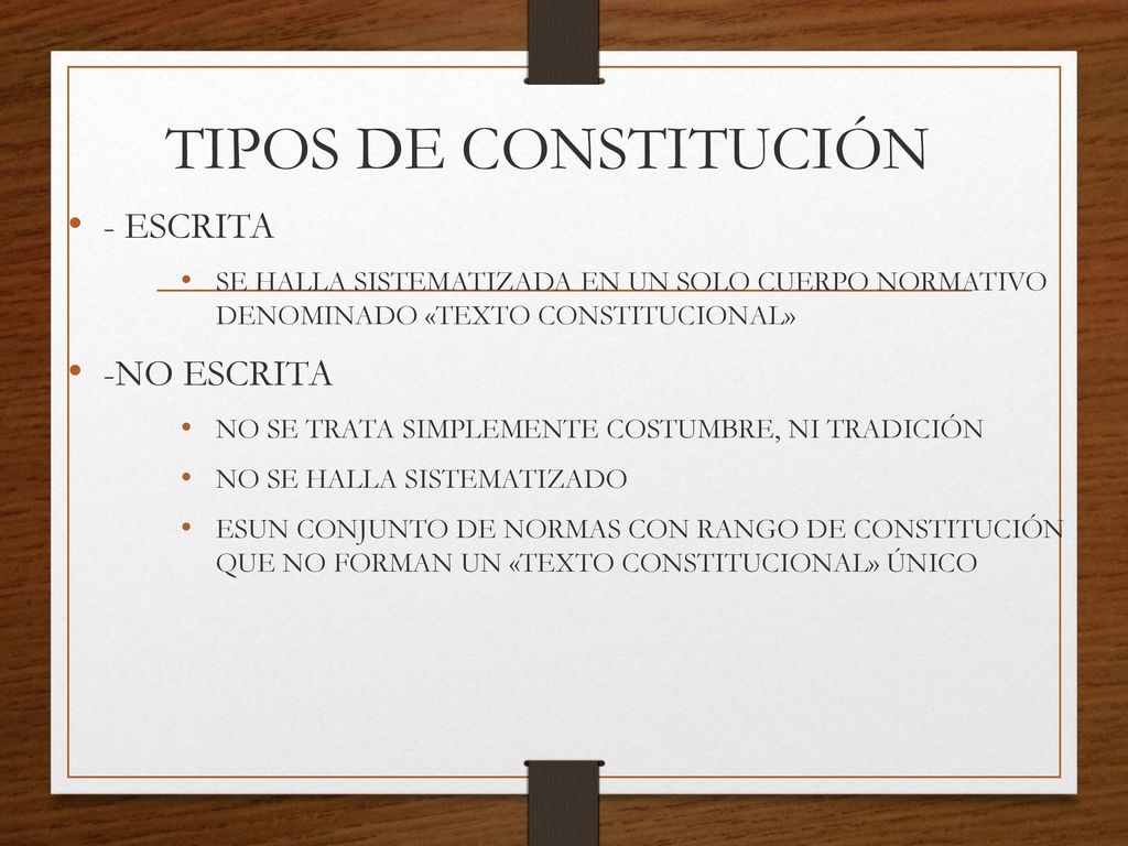 TIPOS DE CONSTITUCIÓN - ESCRITA -NO ESCRITA