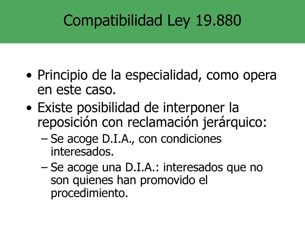 Compatibilidad Ley Principio de la especialidad, como opera en este caso.