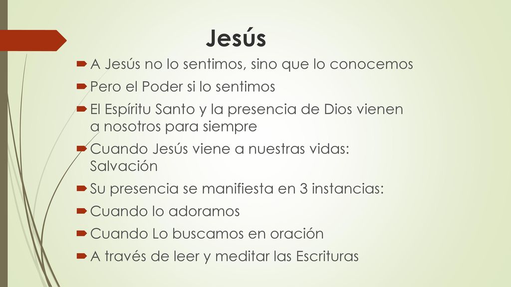 Jesús A Jesús no lo sentimos, sino que lo conocemos