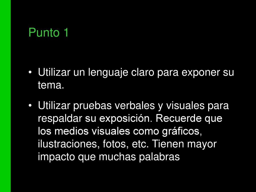 Punto 1 Utilizar un lenguaje claro para exponer su tema.