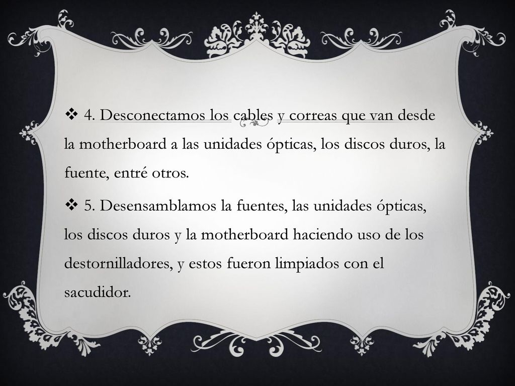4. Desconectamos los cables y correas que van desde la motherboard a las unidades ópticas, los discos duros, la fuente, entré otros.