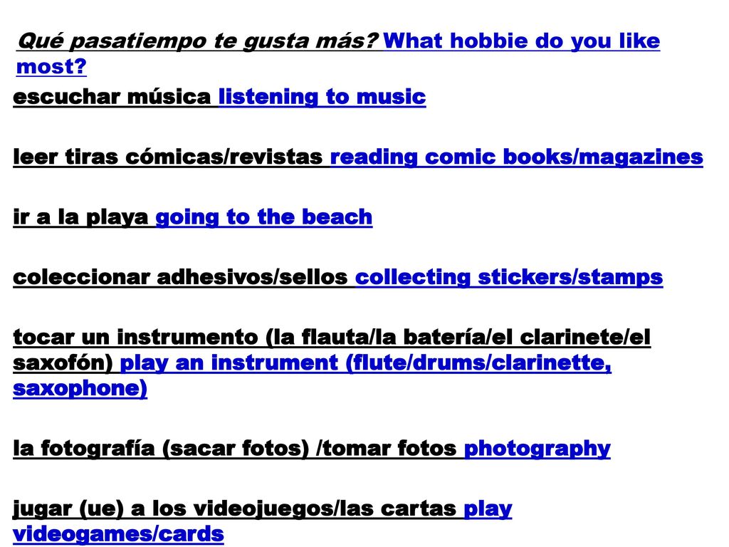 Qué pasatiempo te gusta más What hobbie do you like most
