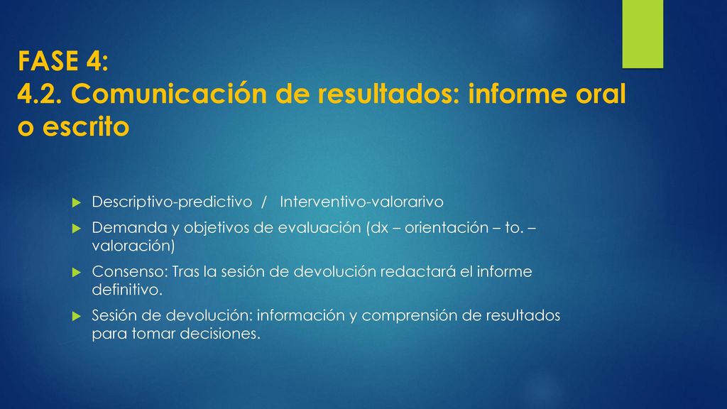 FASE 4: 4.2. Comunicación de resultados: informe oral o escrito