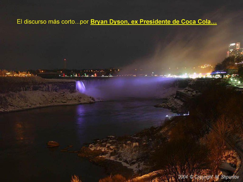 El discurso más corto...por Bryan Dyson, ex Presidente de Coca Cola…