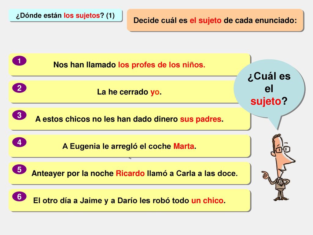 ¿Cuál es el sujeto Decide cuál es el sujeto de cada enunciado: