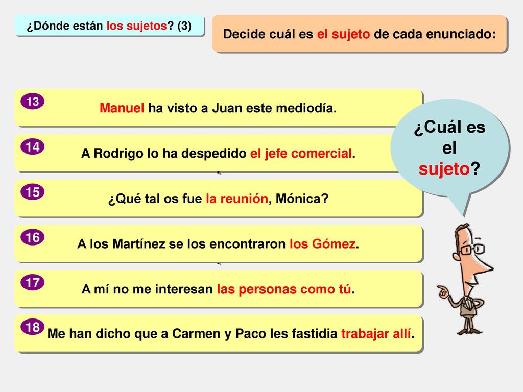 ¿Cuál es el sujeto Decide cuál es el sujeto de cada enunciado: