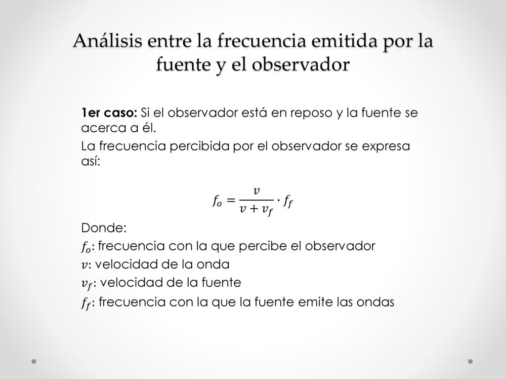 Análisis entre la frecuencia emitida por la fuente y el observador