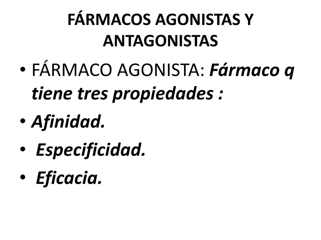 FÁRMACOS AGONISTAS Y ANTAGONISTAS