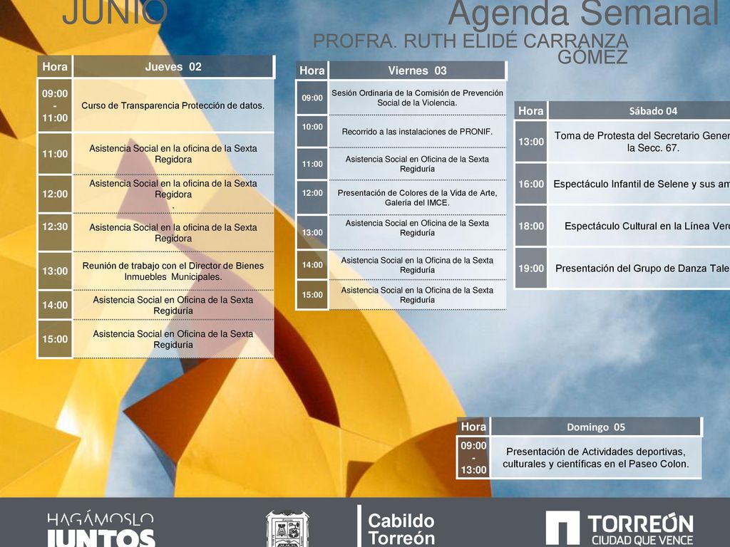 Agenda Semanal JUNIO PROFRA. RUTH ELIDÉ CARRANZA GÓMEZ Cabildo Torreón