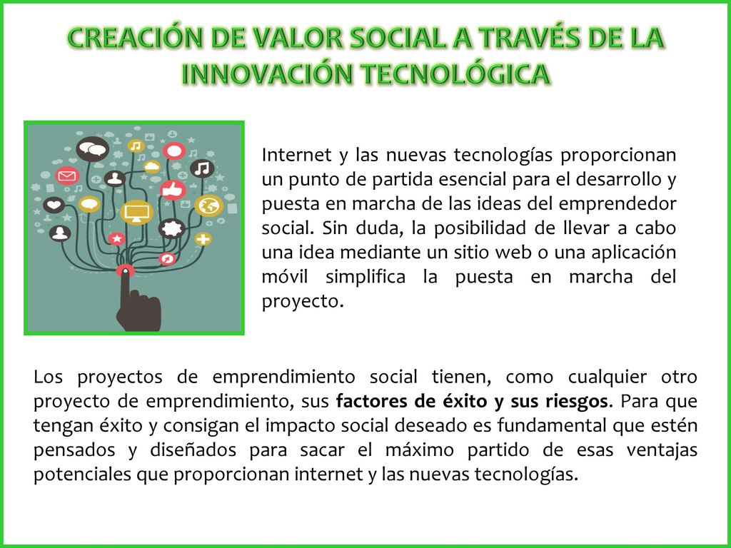 CREACIÓN DE VALOR SOCIAL A TRAVÉS DE LA INNOVACIÓN TECNOLÓGICA