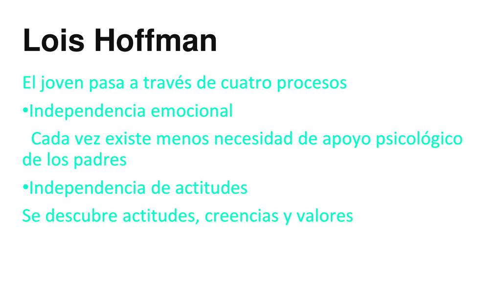 Lois Hoffman El joven pasa a través de cuatro procesos