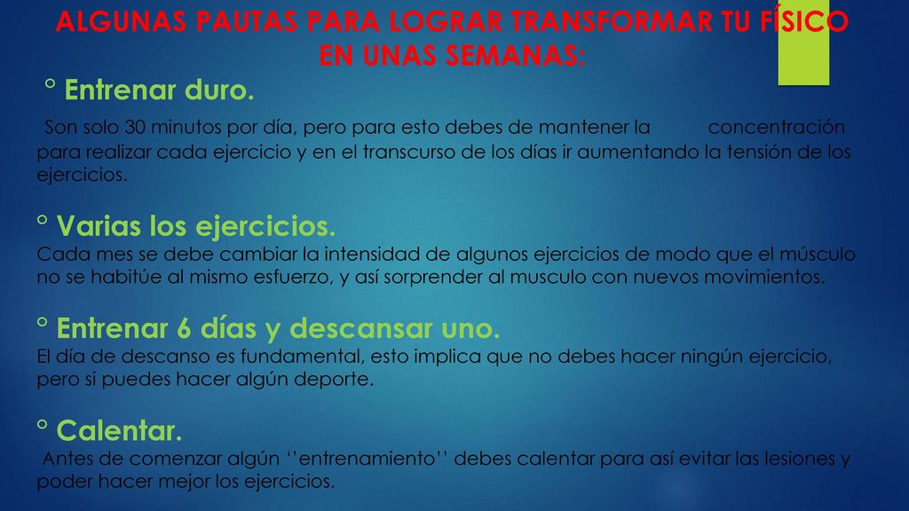 ALGUNAS PAUTAS PARA LOGRAR TRANSFORMAR TU FÍSICO EN UNAS SEMANAS: