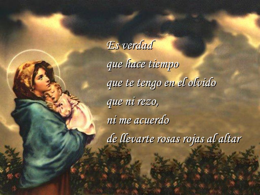Es verdad que hace tiempo. que te tengo en el olvido.