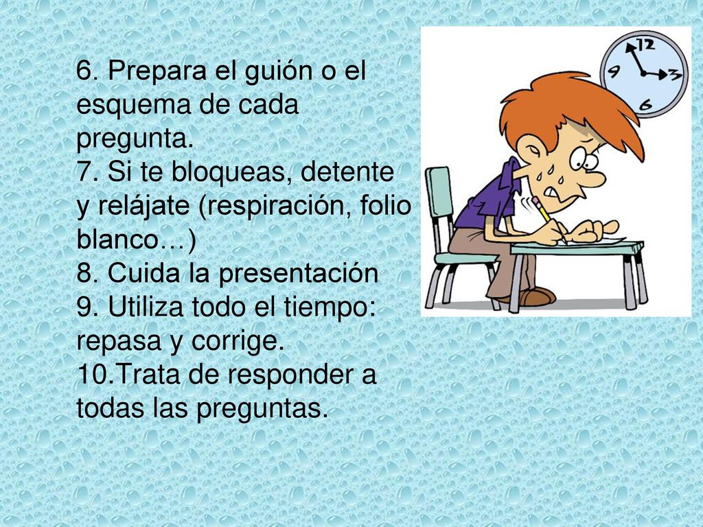 6. Prepara el guión o el esquema de cada pregunta. 7