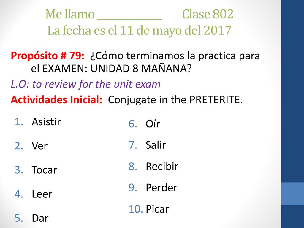 Me llamo ______________ Clase 802 La fecha es el 11 de mayo del 2017