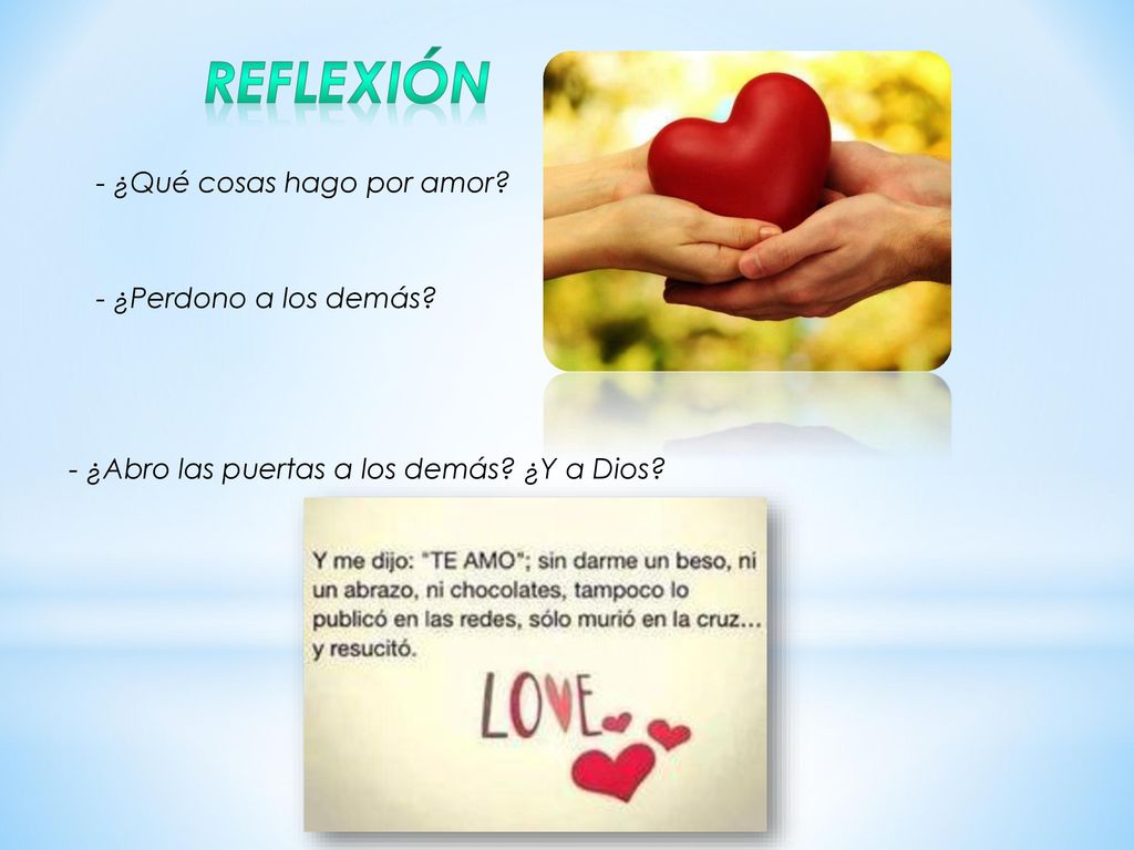 REFLEXIÓN - ¿Qué cosas hago por amor - ¿Perdono a los demás