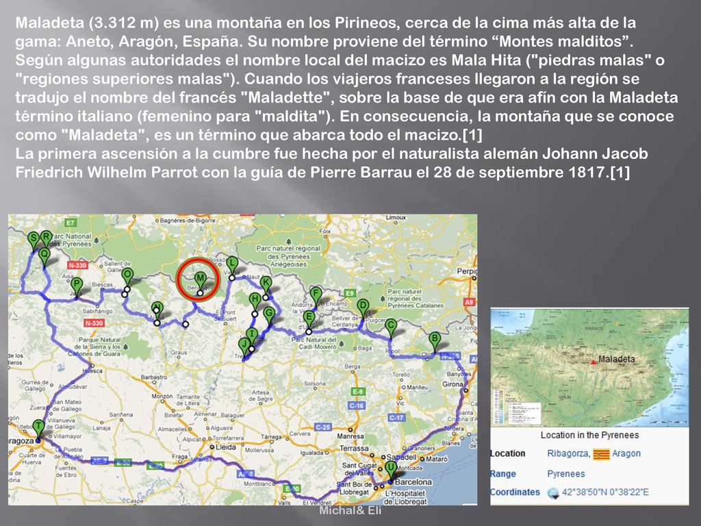 Maladeta (3.312 m) es una montaña en los Pirineos, cerca de la cima más alta de la gama: Aneto, Aragón, España. Su nombre proviene del término Montes malditos . Según algunas autoridades el nombre local del macizo es Mala Hita ( piedras malas o regiones superiores malas ). Cuando los viajeros franceses llegaron a la región se tradujo el nombre del francés Maladette , sobre la base de que era afín con la Maladeta término italiano (femenino para maldita ). En consecuencia, la montaña que se conoce como Maladeta , es un término que abarca todo el macizo.[1]