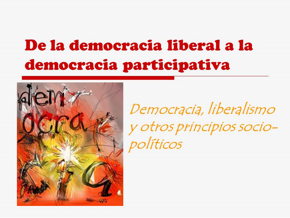 De la democracia liberal a la democracia participativa
