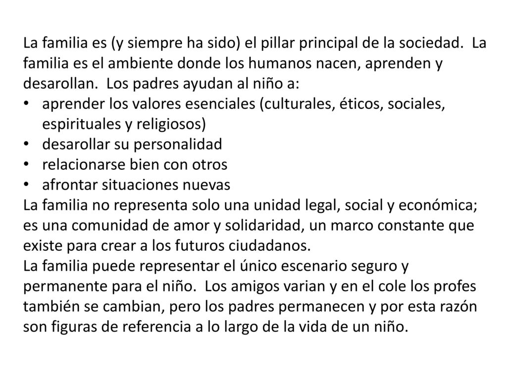 La familia es (y siempre ha sido) el pillar principal de la sociedad