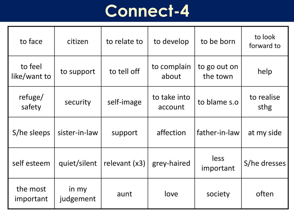 Connect-4 to face citizen to relate to to develop to be born