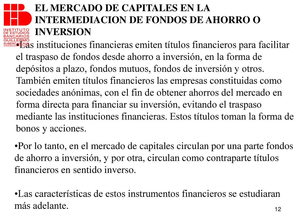 EL MERCADO DE CAPITALES EN LA INTERMEDIACION DE FONDOS DE AHORRO O INVERSION