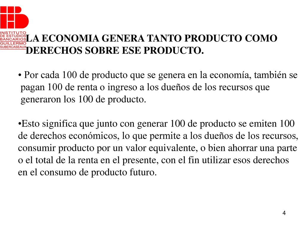 LA ECONOMIA GENERA TANTO PRODUCTO COMO