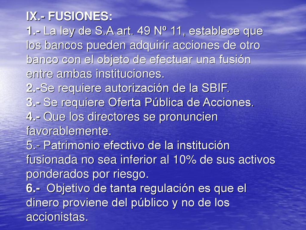 IX. - FUSIONES: 1. - La ley de S. A art