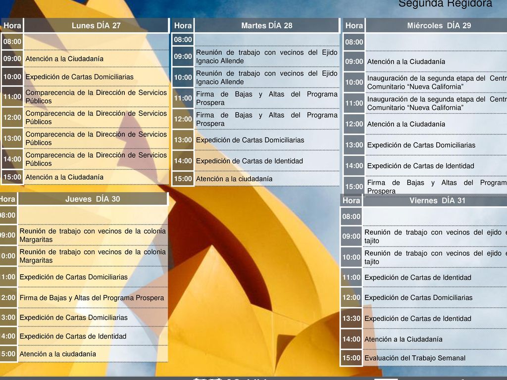 Agenda Semanal MES: JULIO Nombre del Edil: Lic. Olivia Martínez Leyva