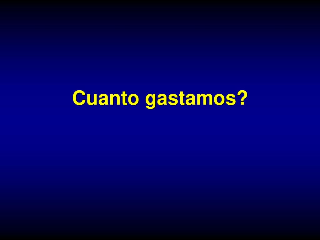 Cuanto gastamos Vamos a ver ahora cuanto gastamos en sanidad.