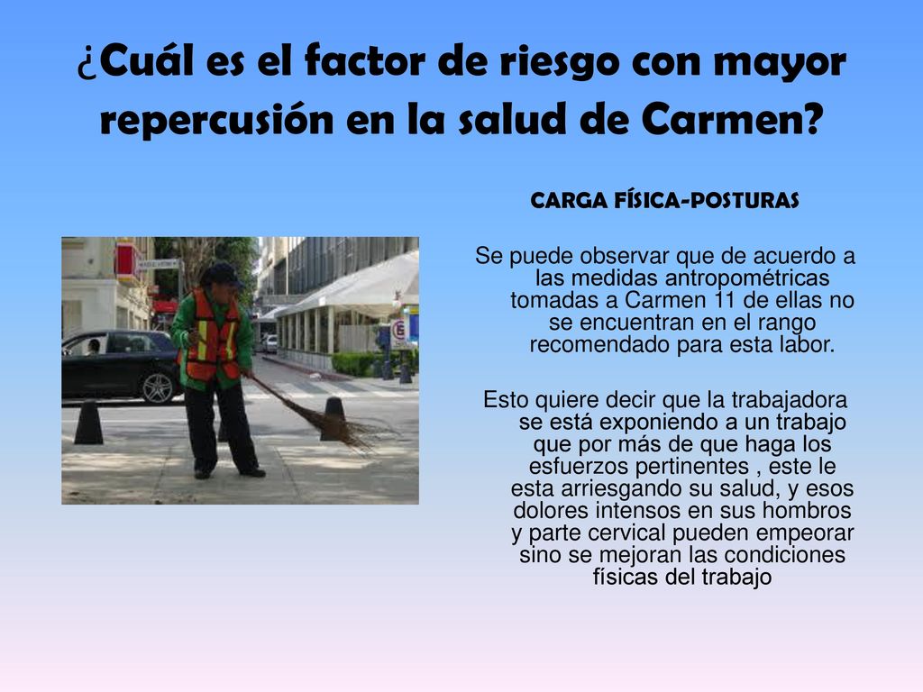 ¿Cuál es el factor de riesgo con mayor repercusión en la salud de Carmen