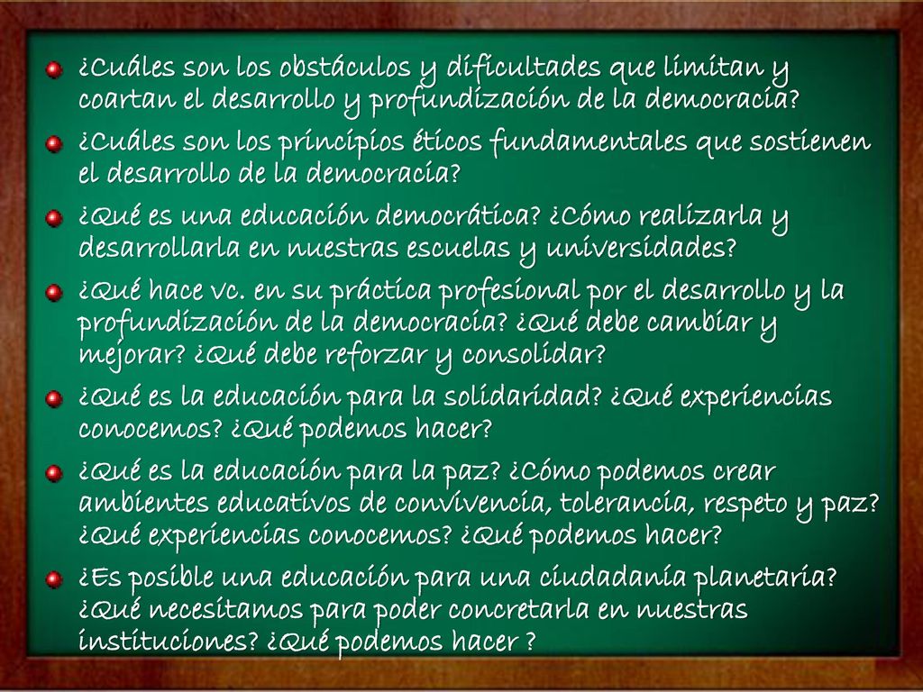 ¿Cuáles son los obstáculos y dificultades que limitan y coartan el desarrollo y profundización de la democracia