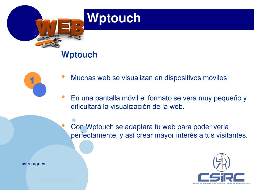 Wptouch Wptouch 1 Muchas web se visualizan en dispositivos móviles