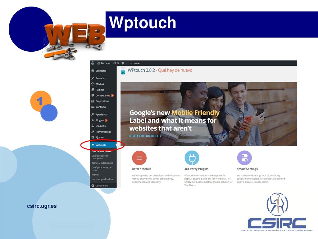 Wptouch 1 Si queremos configurar sus pociones ir a la pestaña del plugin csirc.ugr.es
