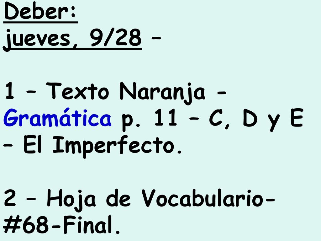 Deber: jueves, 9/28 – 1 – Texto Naranja - Gramática p.