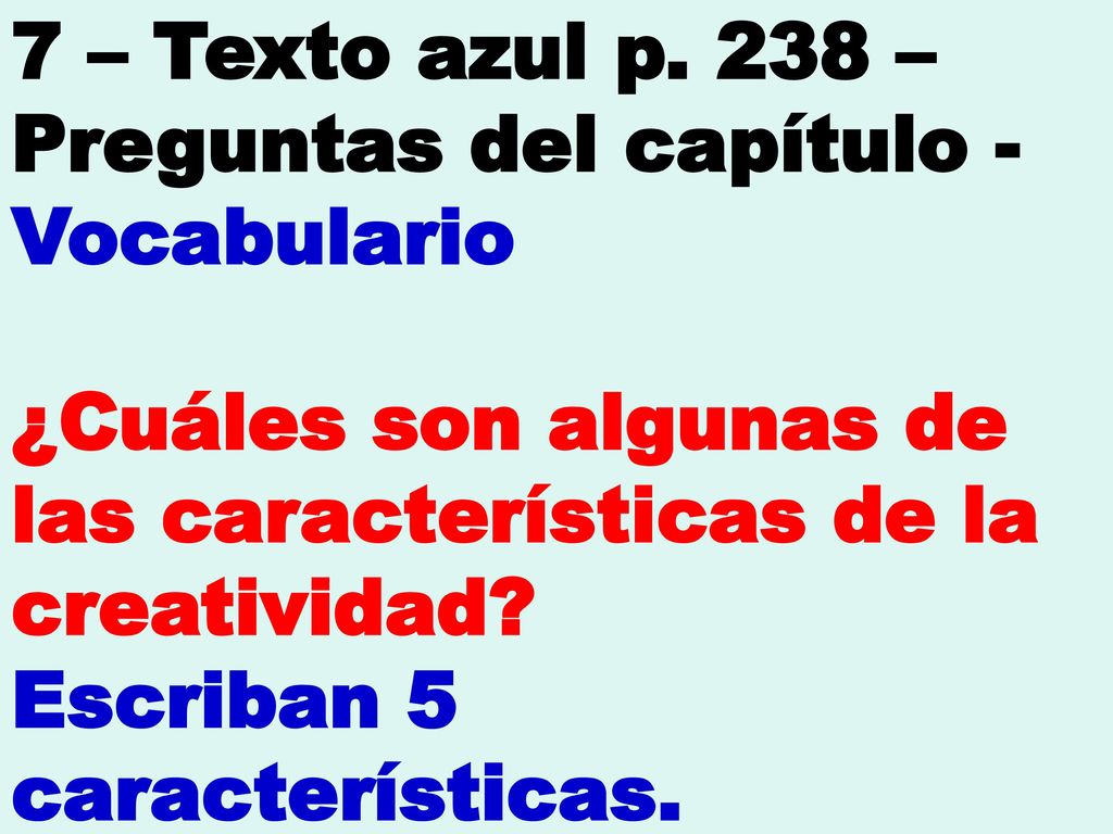 7 – Texto azul p. 238 – Preguntas del capítulo - Vocabulario
