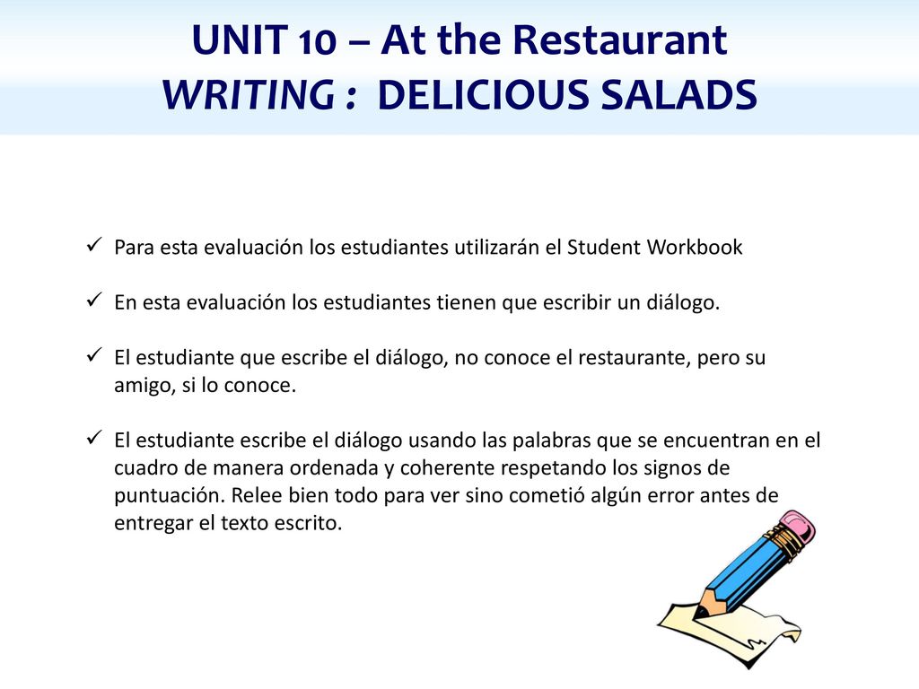 UNIT 10 – At the Restaurant WRITING : DELICIOUS SALADS