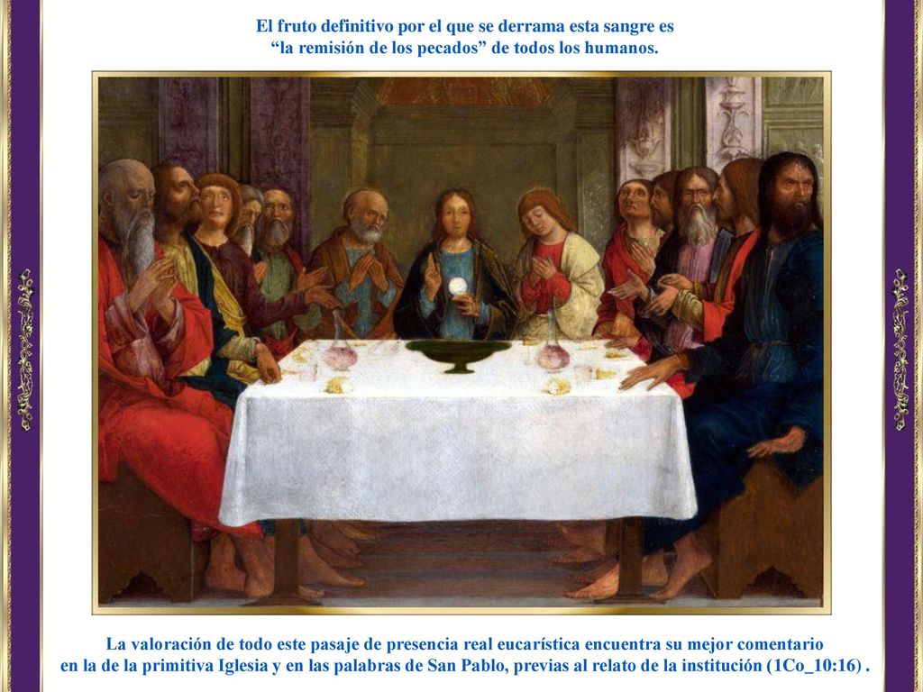 El fruto definitivo por el que se derrama esta sangre es