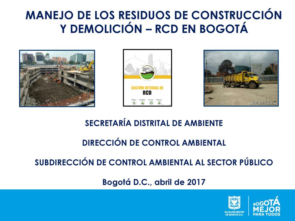 MANEJO DE LOS RESIDUOS DE CONSTRUCCIÓN Y DEMOLICIÓN – RCD EN BOGOTÁ